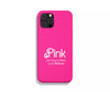 Pink is not just a color - Pink phone case