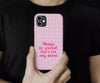 Always be yourself - Pink phone case