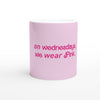 On Wednesdays, we wear Pink. Mean Girls mug