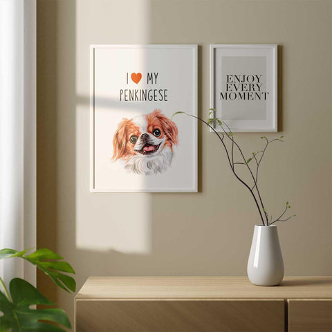 I love my Penkingese, poster for pet lovers - Kawaink