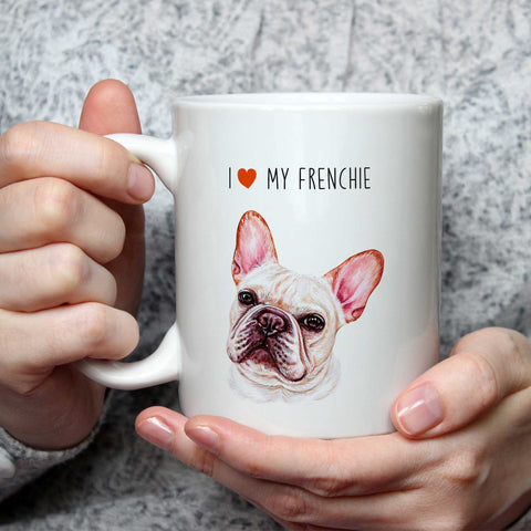 I love my Frenchie Coffee Mug